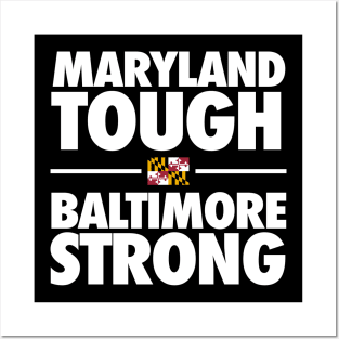 Maryland Tough Baltimore Strong Posters and Art